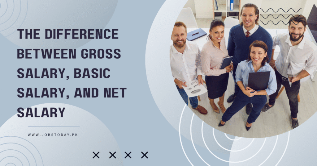 The Difference Between Gross Salary, Basic Salary, and Net Salary